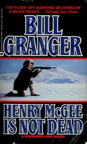 Cover of: Henry McGee is not dead by Bill Granger