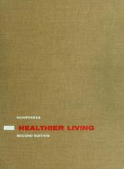 Cover of: Healthier living by Justus Julius Schifferes