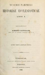 Cover of: Historiae ecclesiasticae libri 9.: Recognovit Albertus Schwegler.  Accedit brevis adnotatio critica.