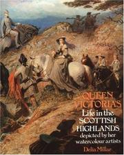 Cover of: Queen Victoria's Life in the Scottish Highlands by Delia Millar