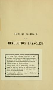 Cover of: Histoire politique de la révolution française by F.-A Aulard