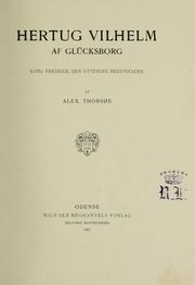 Cover of: Hertug Vilhelm af Glücksborg, kong Frederik den ottendes bedstefader