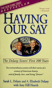 Cover of: Having our say by Sarah Louise Delany