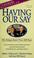 Cover of: Having our say
