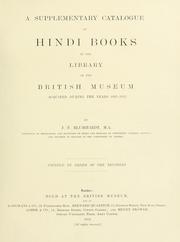 Cover of: A supplementary catalogue of Hindi books in the library of the British museum acquired during the years 1893-1912. by British Museum. Department of Oriental Printed Books and Manuscripts.