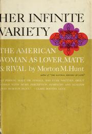 Cover of: Her infinite variety by Hunt, Morton M.