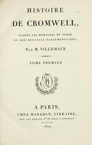 Cover of: Histoire de Cromwell: d'après les mémoires du temps et les recueils parlementaires