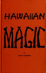 Hawaiian magic by Clark Wilkerson