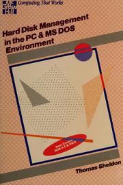 Cover of: Hard disk management in the PC and MS DOS environment by Thomas Sheldon