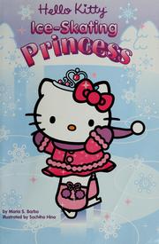 Hello Kitty, ice-skating princess by Maria S. Barbo