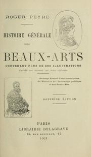 Cover of: Histoire générale des beaux-arts: contenant plus de 300 illustrations d'après les oeuvres les plus célèbres.