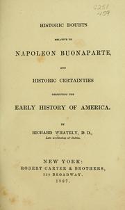Cover of: Historic doubts relative to Napoleon Buonaparte, and Historic certainties respecting the early history of America