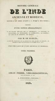Cover of: Histoire générale de l'Inde ancienne et moderne, depuis l'an 2000 avant J.C. jusqu'à nos jours by J. Lacroix de Marlès
