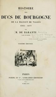 Cover of: Histoire des ducs de Bourgogne de la maison de Valois, 1364-1477 by Prosper de Barante
