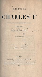 Cover of: Histoire de Charles Ier depuis son avénement jusqu'à sa mort, 1625-1649.