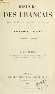 Cover of: Histoire des Français: depuis le temps des Gauleis jusqu'à nos jours.