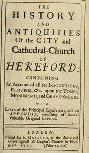 Cover of: The history and antiquities of the city and cathedral-church of Hereford by Richard Rawlinson