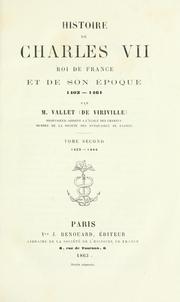 Cover of: Histoire de Charles VII roi de France et de son époque, 1403-1461 by Vallet de Viriville, Auguste