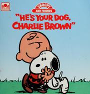 Cover of: "He's your dog Charlie Brown"