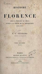 Cover of: Histoire de Florence: depuis la domination des Médicis jusqu'a la chute de la République (1434-1531)