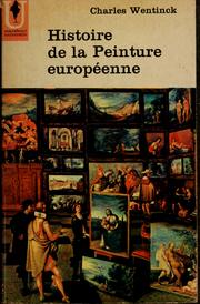 Cover of: Histoire de la Peinture européenne by Charles Wentinck