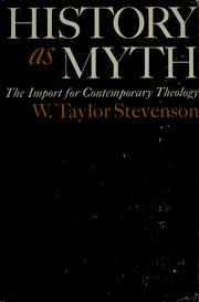 Cover of: History as myth by W. Taylor Stevenson