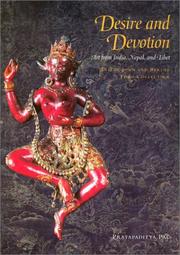 Cover of: Desire and Devotion: Art from India, Nepal, and Tibet : In the John and Berthe Ford Collection