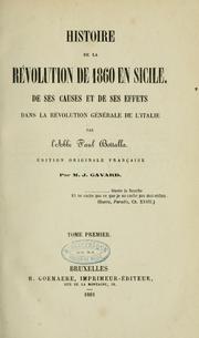 Cover of: Histoire de la révolution de 1860 en Sicile: de ses causes et de ses effets dans la révolution générale de l'Italie