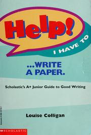 Cover of: Help! I have to-- write a paper by Louise Colligan