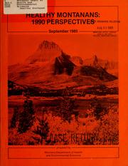 Cover of: Healthy Montanans: 1990 perspectives