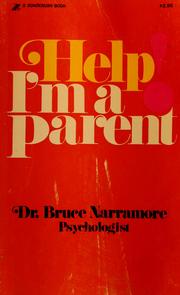 Cover of: Help! I'm a parent by Bruce Narramore