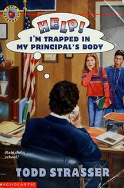 Cover of: Help! I'm trapped in my principal's body by Todd Strasser
