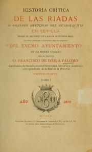 Cover of: Historia crítica de las riadas, o grandes avenidas del Guadalquivir en Sevilla by Francisco de Borja Palomo