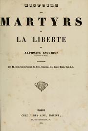 Histoire des martyrs de la liberté by Alphonse Esquiros
