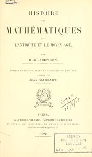 Cover of: Histoire des mathématiques dans l'antiquité et le moyen âge.: Éd. française, rev. et corr. par l'auteur, traduite par Jean Mascart.