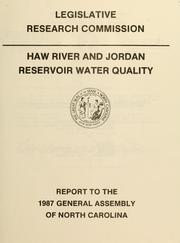 Cover of: Haw River and Jordan Reservoir water quality by North Carolina. General Assembly. Legislative Research Commission., North Carolina. General Assembly. Legislative Research Commission., North Carolina. General Assembly. Legislative Research Commission