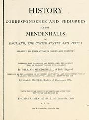 History, correspondence and pedigrees of the Mendenhalls of England, the United States and Africa relative to their common origin and ancestry by William Mendenhall