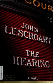 Cover of: The hearing | John T. Lescroart