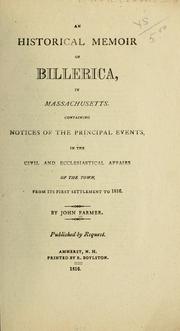 Cover of: An historical memoir of Billerica, in Massachusetts.: Containing notices of the principal events in the civil and ecclesiastical affairs of the town, from its first settlement to 1816.