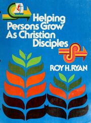 Cover of: Helping persons grow as Christian disciples
