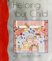 Cover of: Helping your child learn math by Patsy F. Kanter