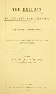 Cover of: The Heydons in England and America: a fragment of family history ...