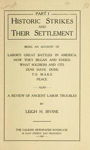 Cover of: Historic strikes and their settlement: also, Fundamentals of street-car control