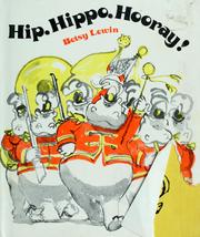 Cover of: Hip, hippo, hooray! by Betsy Lewin