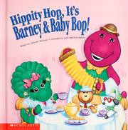 Cover of: Hippity hop, it's Barney & Baby Bop!