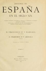 Cover of: Historia de España en el siglo 19 by Francisco Pí y Margall