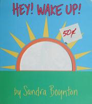Cover of: Hey! wake up! by Sandra Boynton