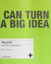 Cover of: Hey you!: pitch to win in an ideas economy