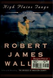 Cover of: High plains tango by Robert James Waller