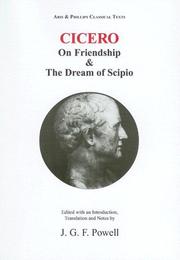 Cover of: Laelius, on friendship (Laelius de amicitia) ; &, The dream of Scipio (Somnium Scipionis)